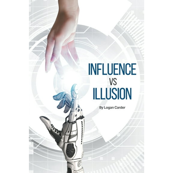 Influence Vs Illusion, (Paperback)