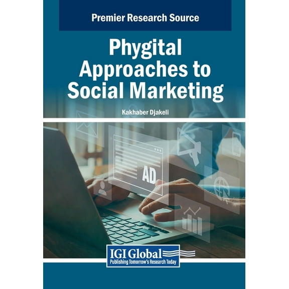 Phygital Approaches to Social Marketing, (Paperback)