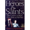 thumbnail image 2 of Heroes and Saints: More Stories of People Who Made a Difference (Paperback), 2 of 2