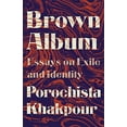 thumbnail image 1 of Brown Album: Essays on Exile and Identity, 1 of 1