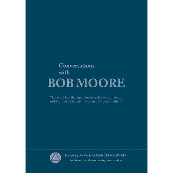 Conversations with Bob Moore, (Paperback)