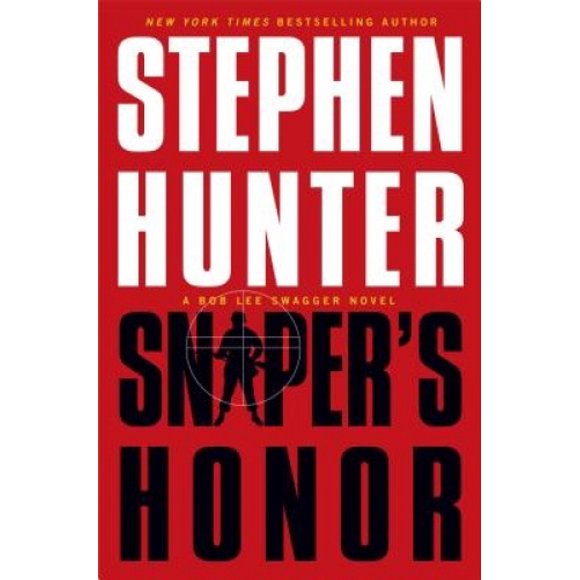 Sniper's Honor (Bob Lee Swagger Novels)