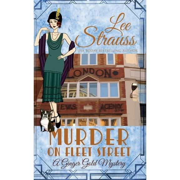 Ginger Gold Mystery Murder on Fleet Street: a cozy historical 1920s mystery, Book 12, (Paperback)