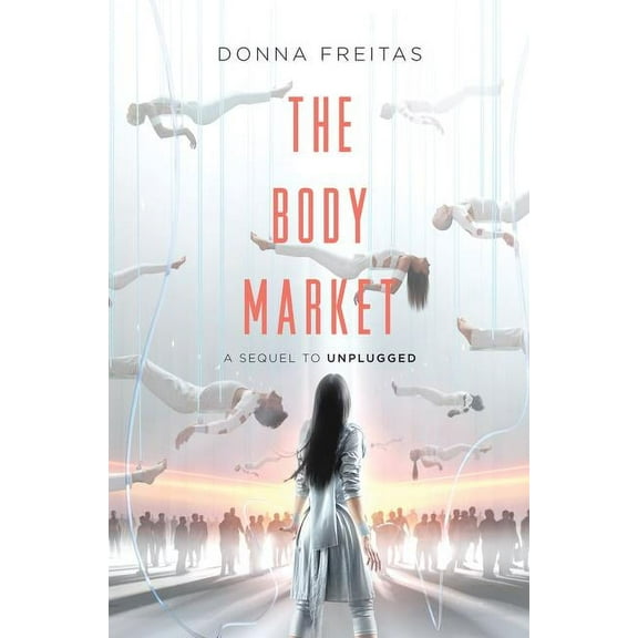 Unplugged The Body Market, Book 2, (Paperback)