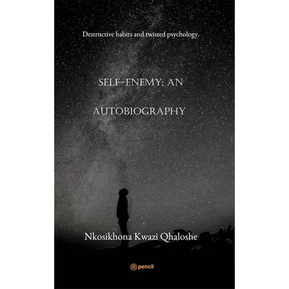 Self-Enemy; an autobiography: Destructive habits and twisted psychology., (Paperback)