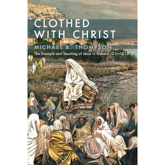 Clothed With Christ (Paperback)