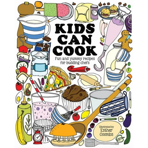 Kids Can Kids Can Cook: Fun and Yummy Recipes for Budding Chefs, (Hardcover)