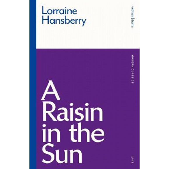 A Raisin in the Sun (Modern Classics)