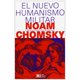 thumbnail image 1 of Libro El Nuevo Humanismo Militar Tapa Blanda, Autor Noam Chomsky, Editorial Siglo Xxi Editores, 1 of 2