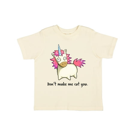 

Inktastic Don t Make me Cut You- frazzled unicorn Gift Toddler Boy or Toddler Girl T-Shirt