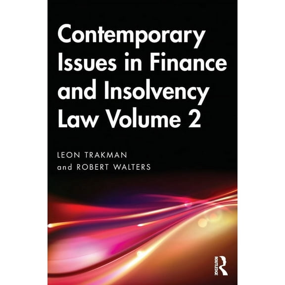 Contemporary Issues in Finance and Insolvency Law Volume 2, (Paperback)