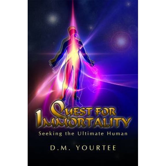 Pre-Owned Quest For Immortality: Seeking the Ultimate Human (Paperback) 1434997847 9781434997845