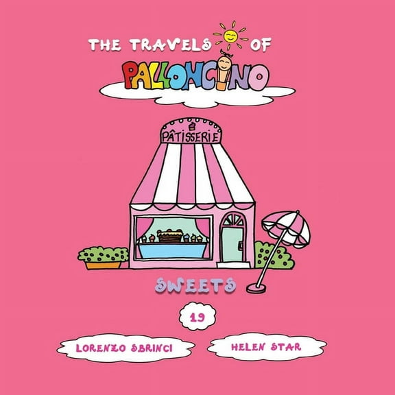 The Travels of Palloncino Sweets, (Paperback)