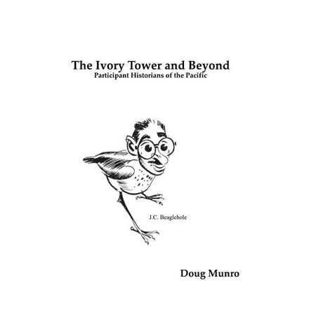 Pacific Focus: The Ivory Tower and Beyond: Participant Historians of the Pacific (Hardcover)
