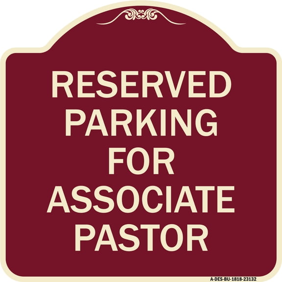 SignMission Designer Series Sign - Reserved Parking for Associate Pastor | Burgundy 18" X 18" Heavy-Gauge Aluminum Architectural Sign | Protect Your Business & Municipality | Made in