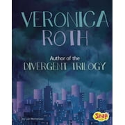 Veronica Roth : Author of the Divergent Trilogy