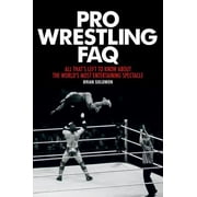 Angle View: Pro Wrestling FAQ: All That's Left to Know about the World's Most Entertaining Spectacle [Paperback - Used]