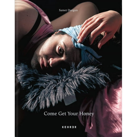 Come Get Your Honey: A Story about the Lgbtqia  Refugee and Asylum Seekers (Hardcover) by Samet Durgun