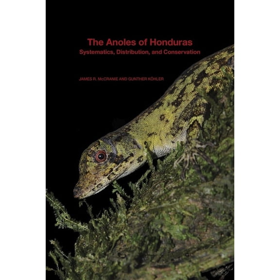 Bulletin of the Museum of Comparative Zoology Special Public: The Anoles of Honduras (Paperback)