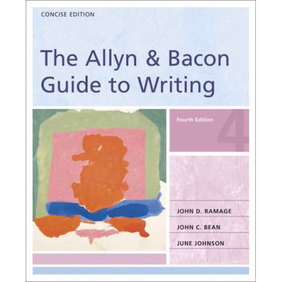Pre-Owned The Allyn & Bacon Guide to Writing: Concise Edition (4th Edition) (Paperback) 0321291522 9780321291523