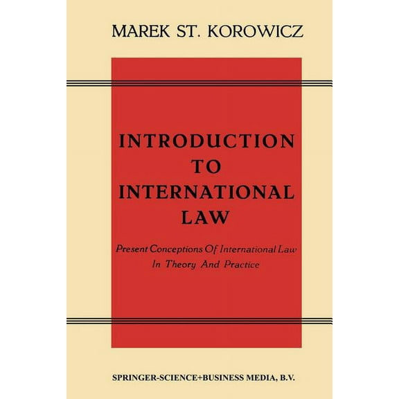 Introduction to International Law: Present Conceptions of International Law in Theory and Practice, (Paperback)