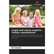 Legal and moral aspects - Family constitution (Paperback)