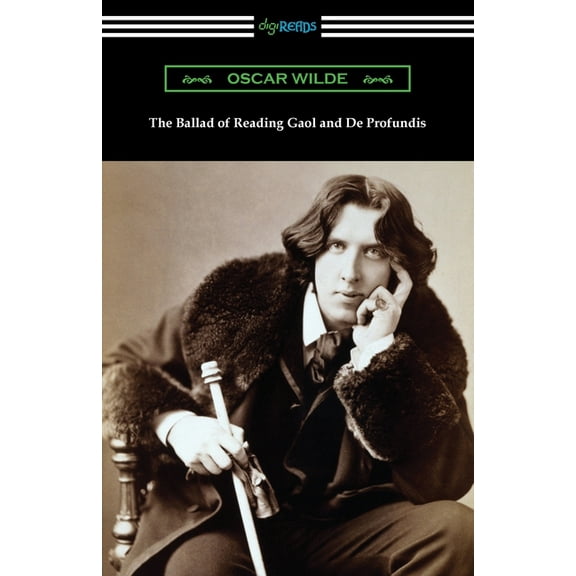 The Ballad of Reading Gaol and De Profundis, (Paperback)