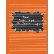 Music Manuscript Paper: Music Writeing Notebook 10 Staves for writeing Song Note Easy Used - Letter Size 8.5x11Inch /Total 100 Pages. (Paperback)