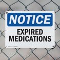 thumbnail image 5 of (2 Pack) Expired Medications OSHA Notice Sign 24 Inch X 18 Inch Indoor / Outdoor Rust-Free Aluminum Metal Signs for Workplace, Workshop, and Construction Site, Made in the USA, 5 of 8