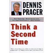 Pre-Owned Think a Second Time (Paperback 9780060987091) by Dennis Prager