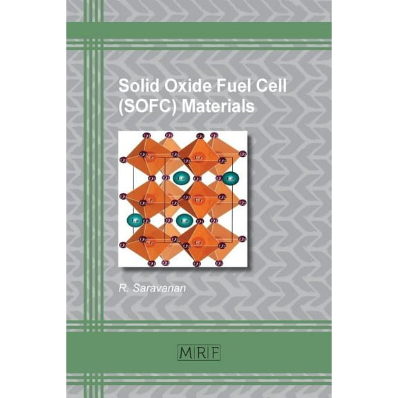 Materials Research Foundations Solid Oxide Fuel Cell (SOFC) Materials, Book 23, (Paperback)