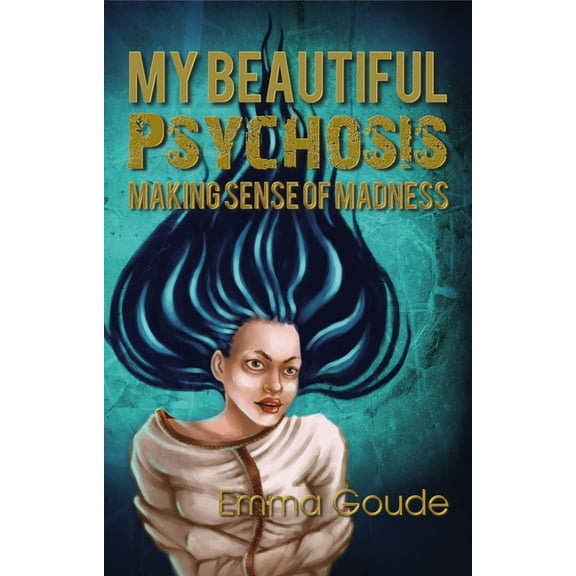 My Beautiful Psychosis, (Paperback)