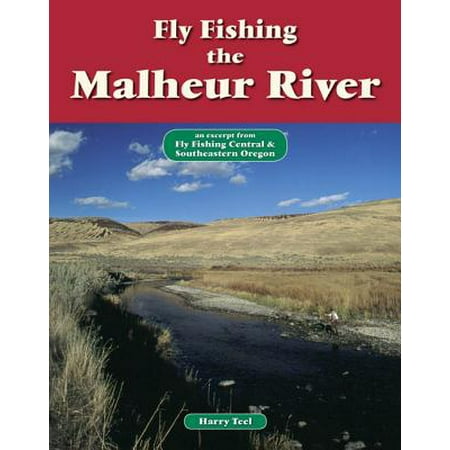 Fly Fishing the Malheur River - eBook