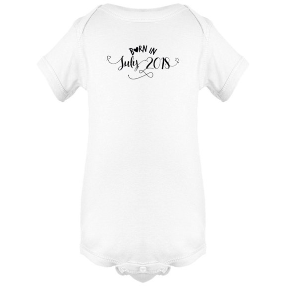 "Born In July 2018" Bodysuit Infant -Image by Shutterstock,  6 Months