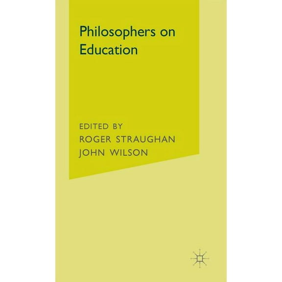Philosophers on Education, (Hardcover)