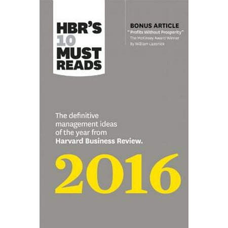 Hbr's 10 Must Reads 2016 : The Definitive Management Ideas of the Year from Harvard Business Review (with Bonus McKinsey Award-Winning Article 
