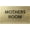 Brushed Gold, variant on 6" X4" Mothers Room Sign - Tactile Graphics Grade 2 Braille Text Lactation room| Nursing Room ADA Compliant Wall Mount Plastic Signs For Hospital, Offices, Clinics & Apartments