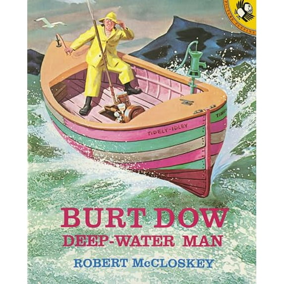 Pre-Owned Burt Dow, Deep-Water Man (Hardcover) 0670197483 9780670197484