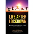 thumbnail image 1 of Pre-Owned Life After Lockdown: Resetting Perceptions of Autism (Paperback) 1956110038 9781956110036, 1 of 1