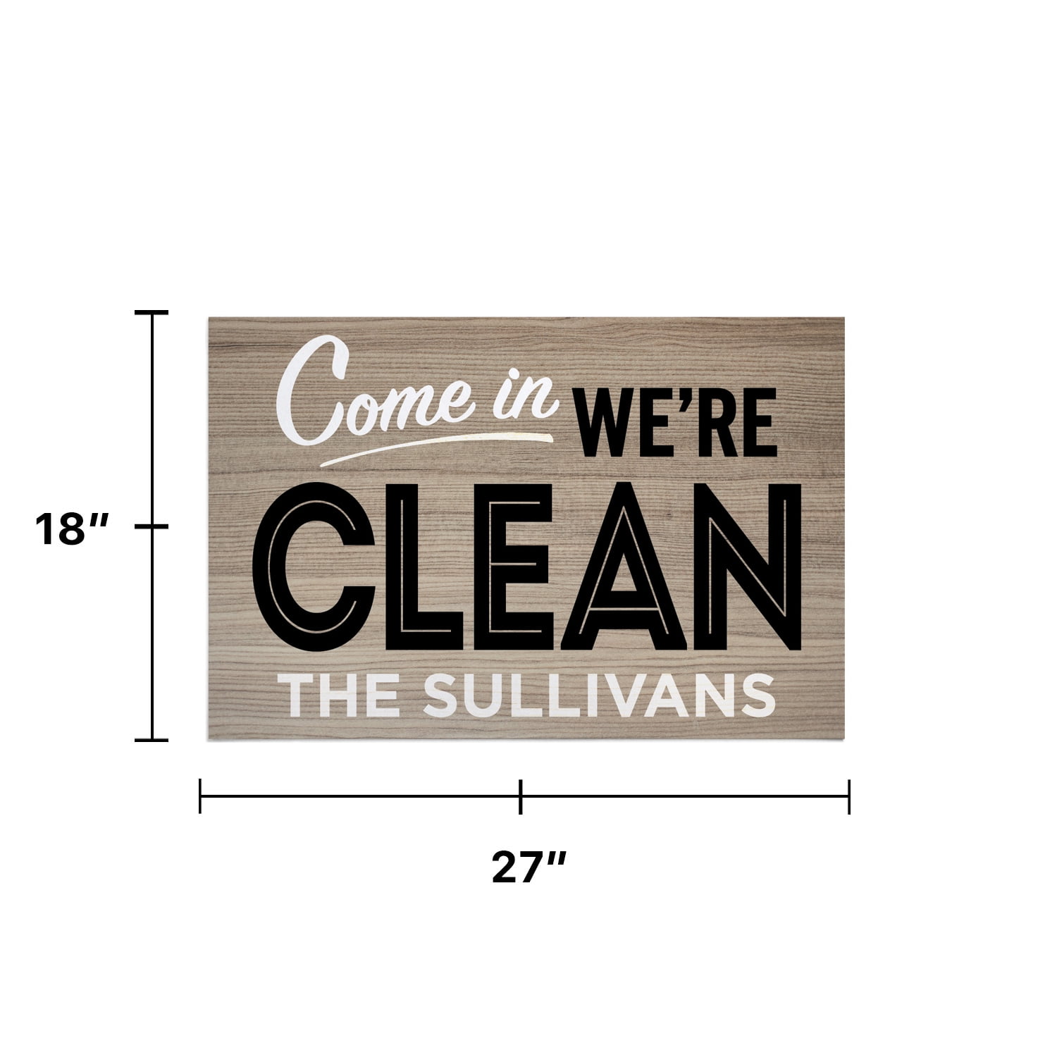 Personalized Planet 27x18 Come In We're Clean COVID Humor Doormat with Custom Family Name Printed on Taupe Rectangular 1/8” Thick Non Slip Mat for Kitchen Hallway Deck or Porch