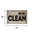 thumbnail image 5 of Personalized Planet 27x18 Come In We're Clean COVID Humor Doormat with Custom Family Name Printed on Taupe Rectangular 1/8” Thick Non Slip Mat for Kitchen Hallway Deck or Porch, 5 of 6