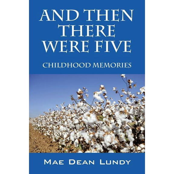 And Then There Were Five: Childhood Memories