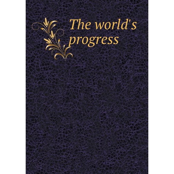 The world's progress (Paperback)