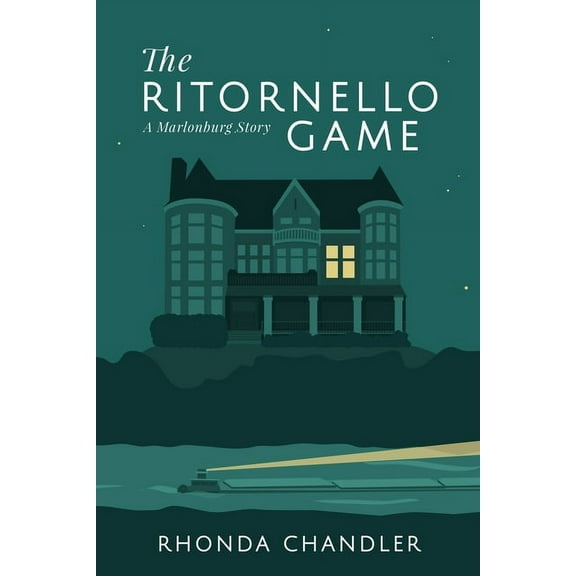 Marlonburg The Ritornello Game: A Marlonburg Story, Book 1, (Paperback)