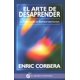 thumbnail image 1 of EL ARTE DE DESAPRENDER: LA ESCENCIA DE LA BIONEUROEMOCION EL GRANO DE MOSTAZA ENRIC CORBERA, 1 of 2