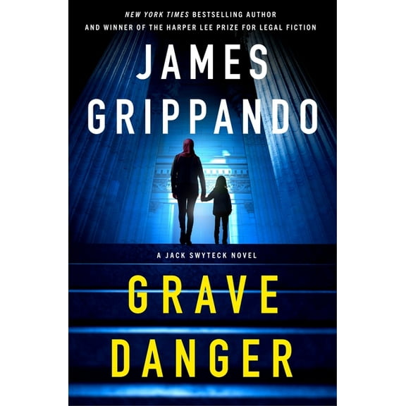 Jack Swyteck Grave Danger: A Jack Swyteck Novel, Book 19, (Paperback)