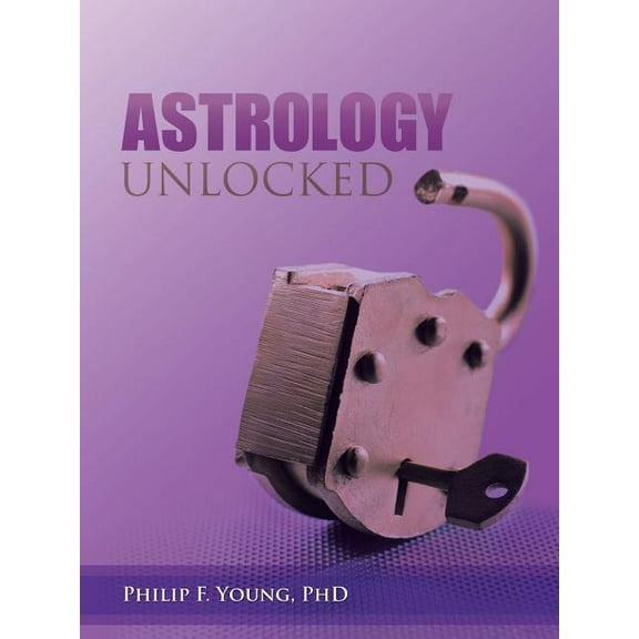 Astrology Unlocked, (Paperback)