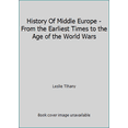 thumbnail image 1 of Pre-Owned History Of Middle Europe - From the Earliest Times to the Age of the World Wars (Hardcover) 0813508142 9780813508146, 1 of 1