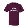 thumbnail image 2 of Wild Bobby YAY SPORTS! Sports Men Graphic T-Shirt, Maroon, XX-Large, 2 of 5
