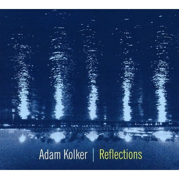 Adam Kolker - Reflections - Music & Performance - CD